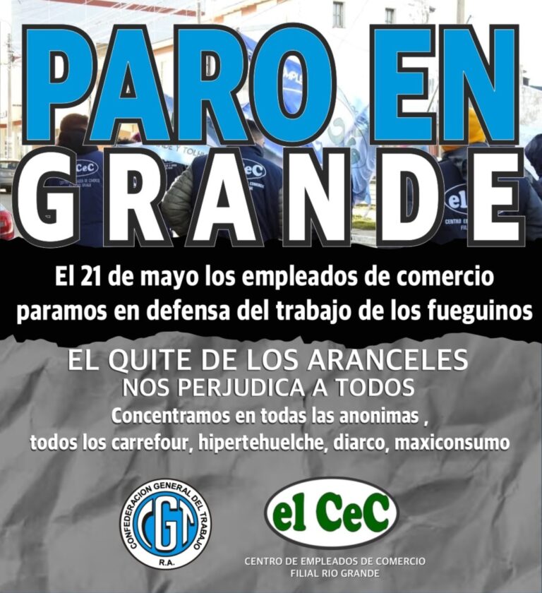 Paro general en Tierra del Fuego este 21 de mayo